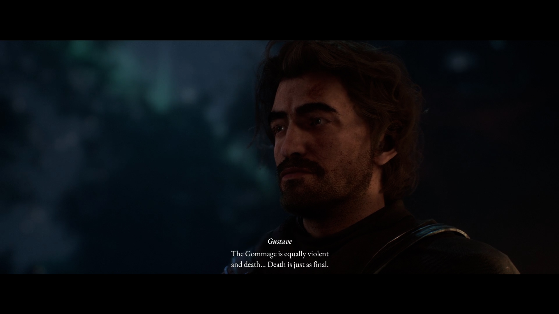 Gustave saying "The Gommage is equally violent and death... Death is just as final." in Clair Obscur: Expedition 33